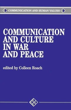 Communication and Culture in War and Peace - Roach, Colleen A. (ed.)