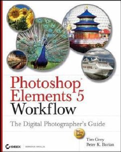 Photoshop Elements 5 Workflow - Grey, Tim; Burian, Peter K. Photoshop Elements 5 Workflow - Grey, Tim; Burian, Peter K.