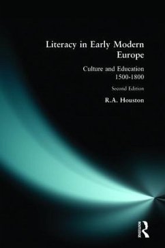 Literacy in Early Modern Europe - Houston, R A