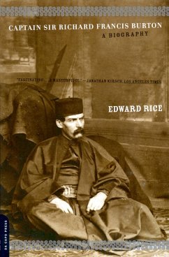 Captain Sir Richard Francis Burton - Rice, Edward