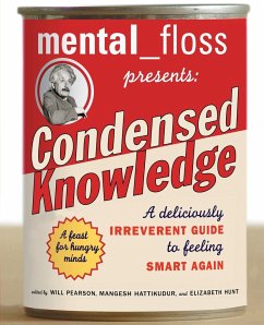 Mental Floss Presents Condensed Knowledge - Editors Of Mental Floss