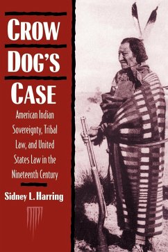 Crow Dog's Case - Harring, Naih; Harring, Sidney L.