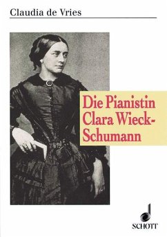 Die Pianistin Clara Wieck-Schumann / Schumann-Forschungen 5