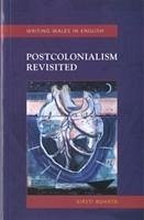 Postcolonialism Revisited - Bohata, Kirsti
