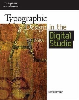 Typographic Design in the Digital Studio: Design Concepts