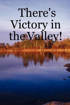 There's Victory in the Valley! - Lones, Gary