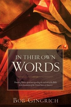 In Their Own Words: Founding Fathers & the Bible - Gingrich, Bob