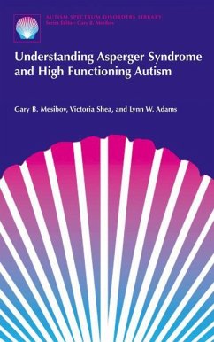 Understanding Asperger Syndrome and High Functioning Autism - Mesibov, Gary B.;Shea, Victoria;Adams, Lynn W.