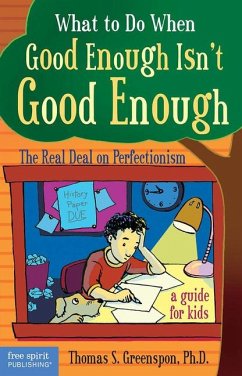 What to Do When Good Enough Isn't Good Enough - Greenspon, Thomas S.