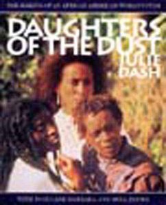 Daughters of the Dust - Dash, Julie