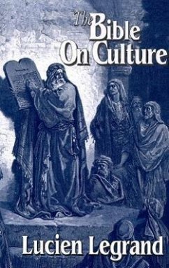 The Bible on Culture - Legrand, Lucien