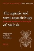 The Aquatic and Semi-Aquatic Bugs (Heteroptera: Nepomorpha & Gerromorpha) of Malesia