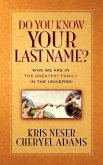 Do You Know Your Last Name?