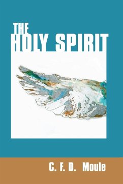 The Holy Spirit - Moule, C. F. D.