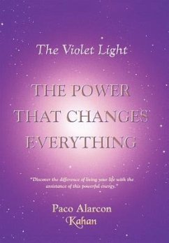 The Violet Light, The Power That Changes Everything