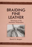 Braiding Fine Leather: Techniques of the Australian Whipmakers