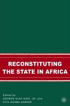 Reconstituting the State in Africa - Kieh, George Klay Jr / Ogaba Agbese, Pita