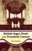 British Organ Music of the Twentieth Century