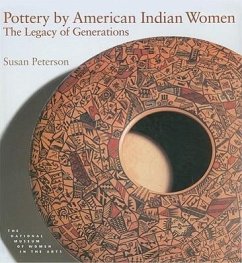 Pottery by American Indian Women: Facts, Tips and Advice for Dads-To-Be - Peterson, Susan; National Museum of Women in the Arts(u S