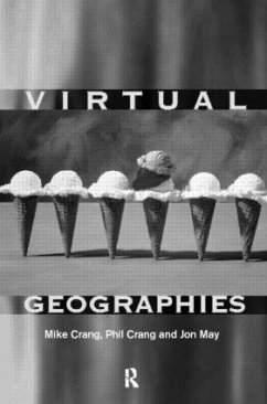 Virtual Geographies - Crang, Mike / Crang, Phil