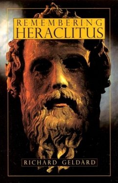 Remembering Heraclitus - Geldard, Richard