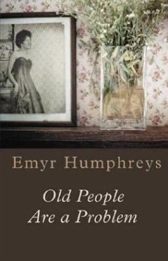 Old People Are a Problem - Humphreys, Emyr