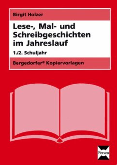 Lese-, Mal- und Schreibgeschichten im Jahreslauf - Holzer, Birgit