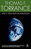 Space, Time and Incarnation Space, Time and Incarnation