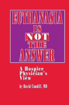 Euthanasia Is Not the Answer - Cundiff, David