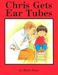 Chris Gets Ear Tubes - Pace, Betty