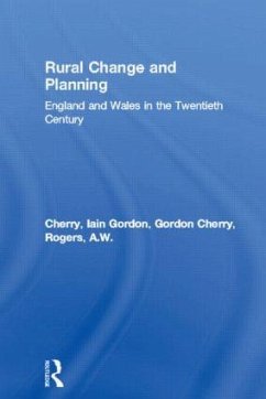 Rural Change and Planning - Cherry, Gordon; Rogers, A W