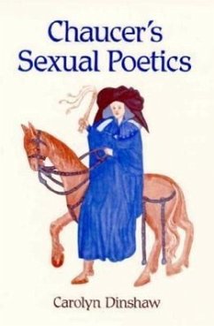 Chaucer's Sexual Poetics - Dinshaw, Carolyn