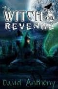 The Witch's Revenge - Anthony, David