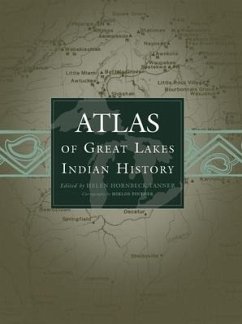 Atlas of Great Lakes Indian History - Tanner, Helen Hornbeck