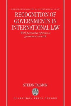 Recognition of Governments in International Law - Talmon, Stefan