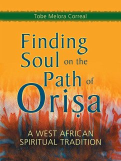Finding Soul on the Path of Orisa - Melora Correal, Tobe