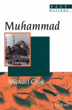 Muhammad - Cook, Michael (Professor of Near Eastern Studies, Professor of Near
