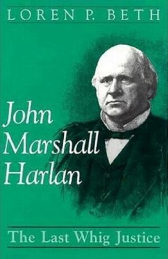 John Marshall Harlan - Beth, Loren P