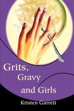 Grits, Gravy and Girls - Garrett, Kristen