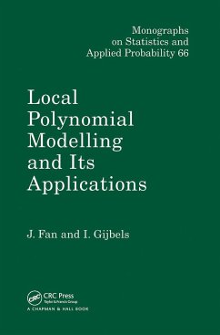 Local Polynomial Modelling and Its Applications - Fan, Jianqing; Gijbels, Irene