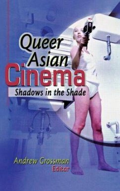Queer Asian Cinema - Grossman, Andrew