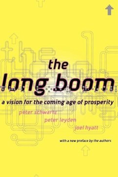 The Long Boom - Schwartz, Peter; Leyden, Peter; Hyatt, Joel