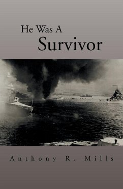 He Was a Survivor - Mills, Anthony R.