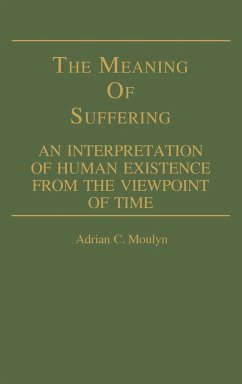 The Meaning of Suffering - Moulyn, Adrian C.