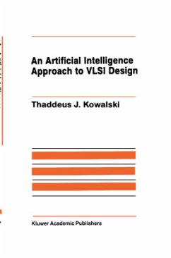 An Artificial Intelligence Approach to VLSI Design - Kowalski, Thaddeus J.