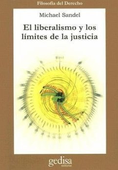El liberalismo y los límites de la justicia - Sandel, Michael J.