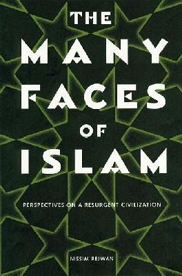The Many Faces of Islam The Many Faces of Islam