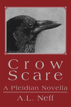 Crow Scare - D'Amato-Neff, Adam L.