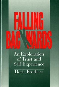 Falling Backwards: An Exploration of Trust and Self-Experience - Brothers, Doris