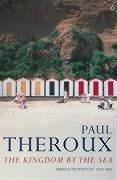 The Kingdom by the Sea - Theroux, Paul